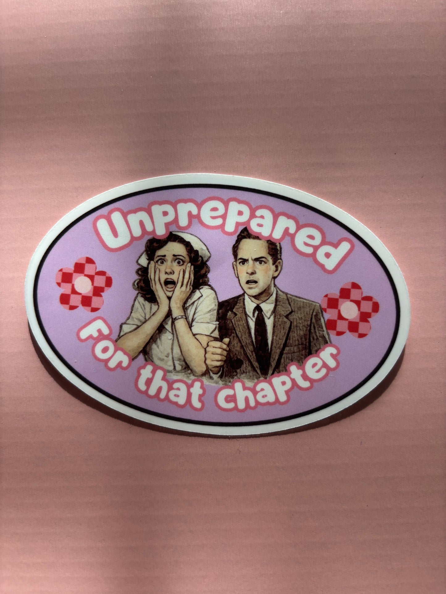 Unprepared for that Chapter Die Cut Sticker | Funny Bookish Vinyl Sticker for Kindle Cases, Laptops & Readers