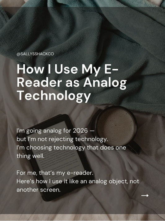 How I Use My E-Reader as Analog Technology