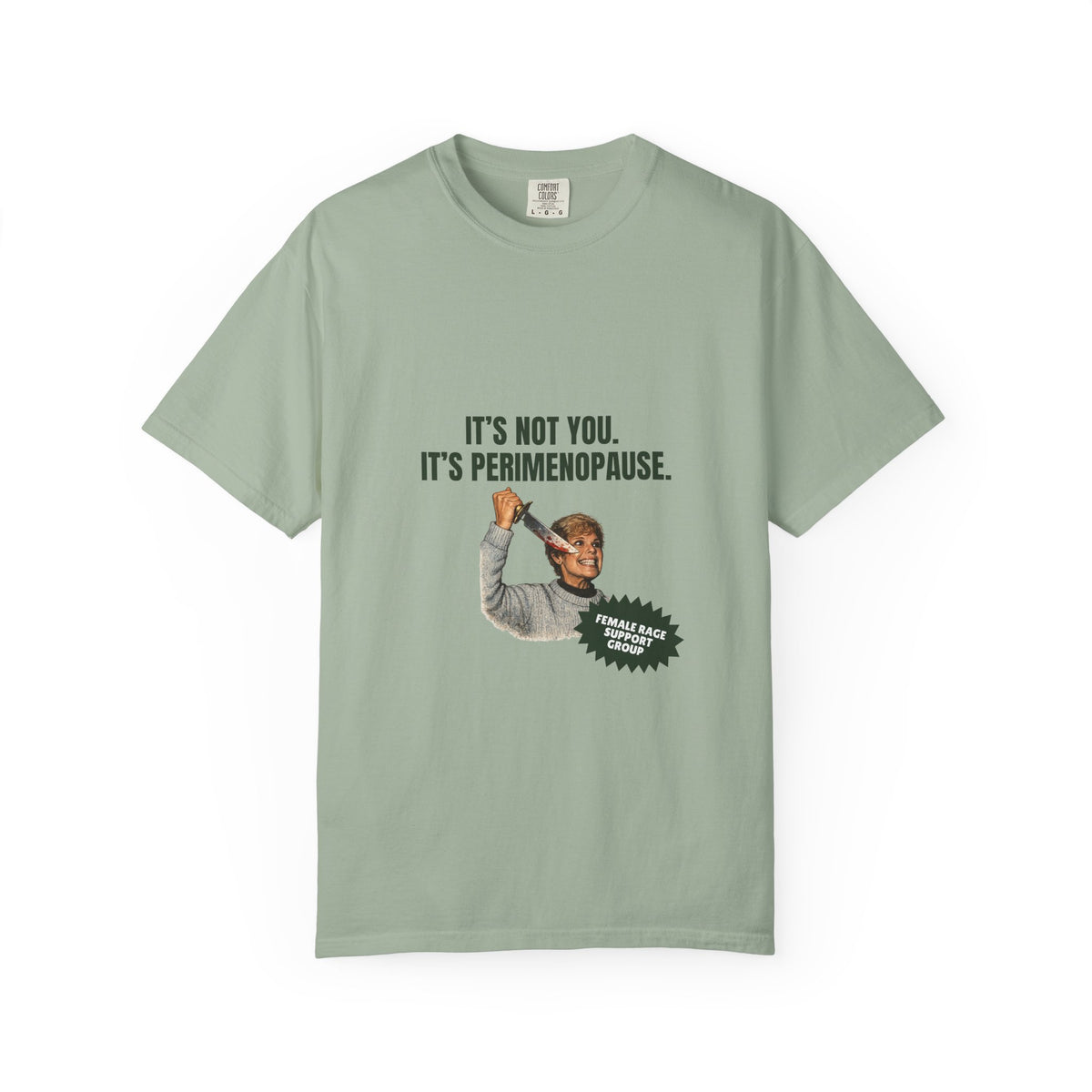 It’s Not You, It’s Perimenopause T-Shirt – Female Rage Horror Tee | Camp Blood Collection