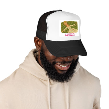 My Weekend Plans: Books and Garden - Foam Trucker Hat