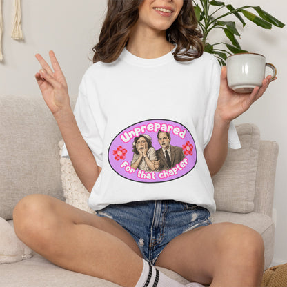 Unprepared For That Chapter Bookish Graphic Tee