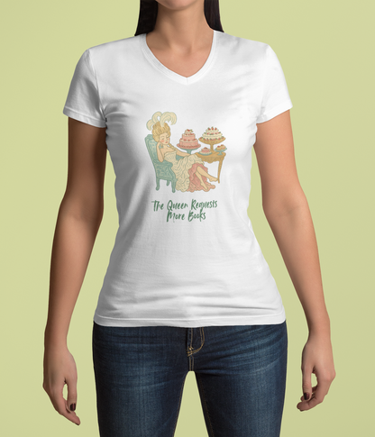 The Queen Requests More Books — Bookish Tee Vneck