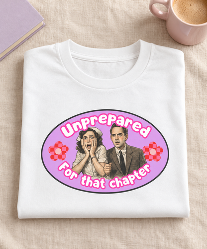Unprepared For That Chapter Bookish Graphic Tee
