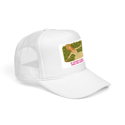 My Weekend Plans: Books and Garden - Foam Trucker Hat