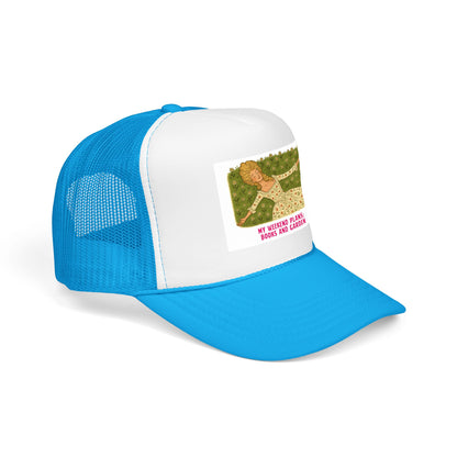 My Weekend Plans: Books and Garden - Foam Trucker Hat