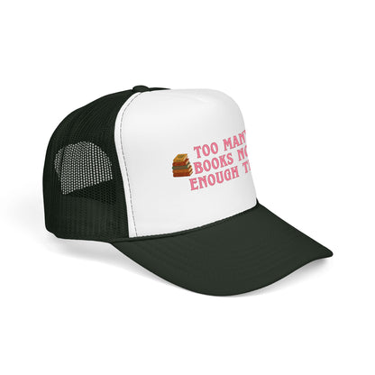 Too Many Books Not Enough Tea Hat | Feminine Book Lover Trucker Hat