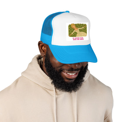 My Weekend Plans: Books and Garden - Foam Trucker Hat