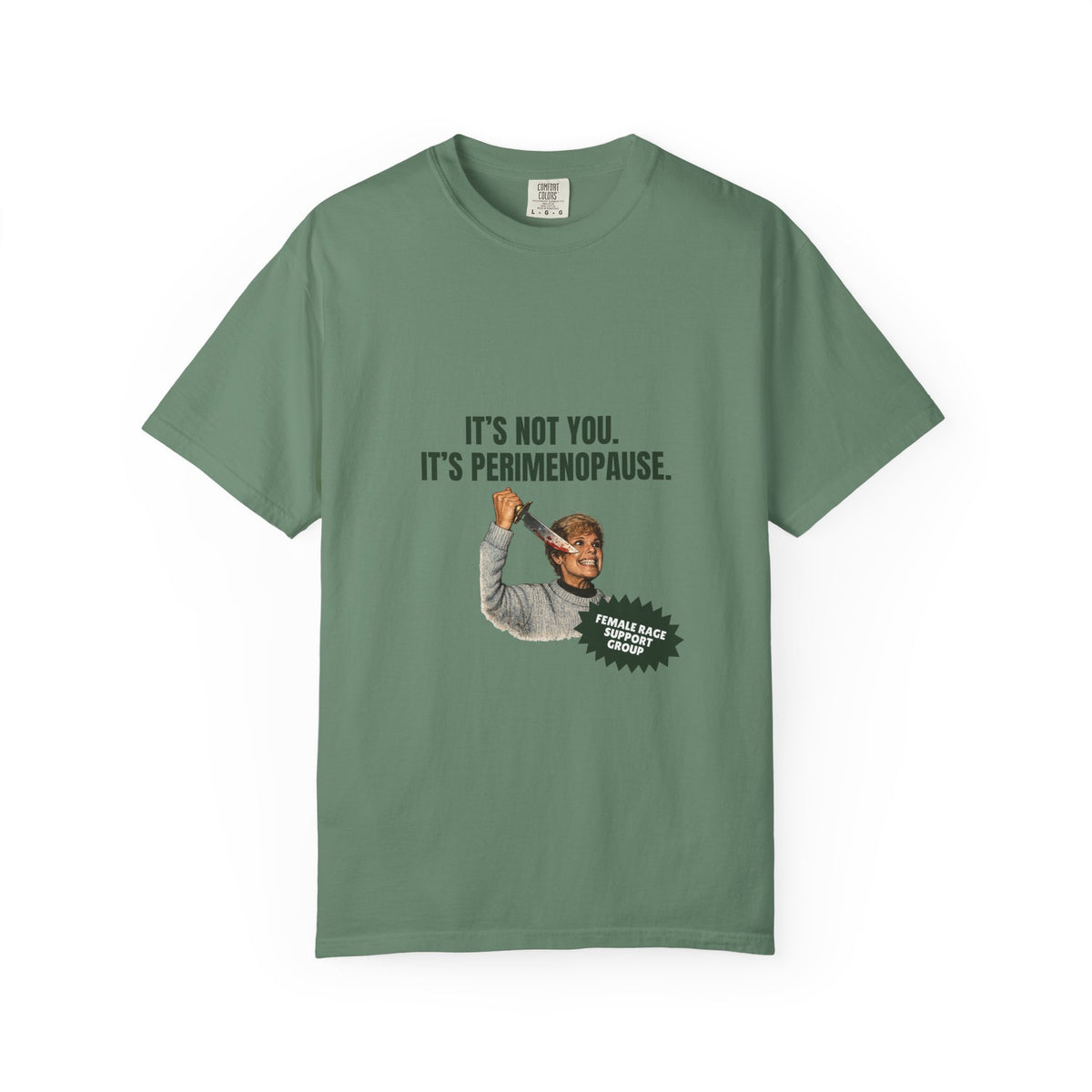 It’s Not You, It’s Perimenopause T-Shirt – Female Rage Horror Tee | Camp Blood Collection