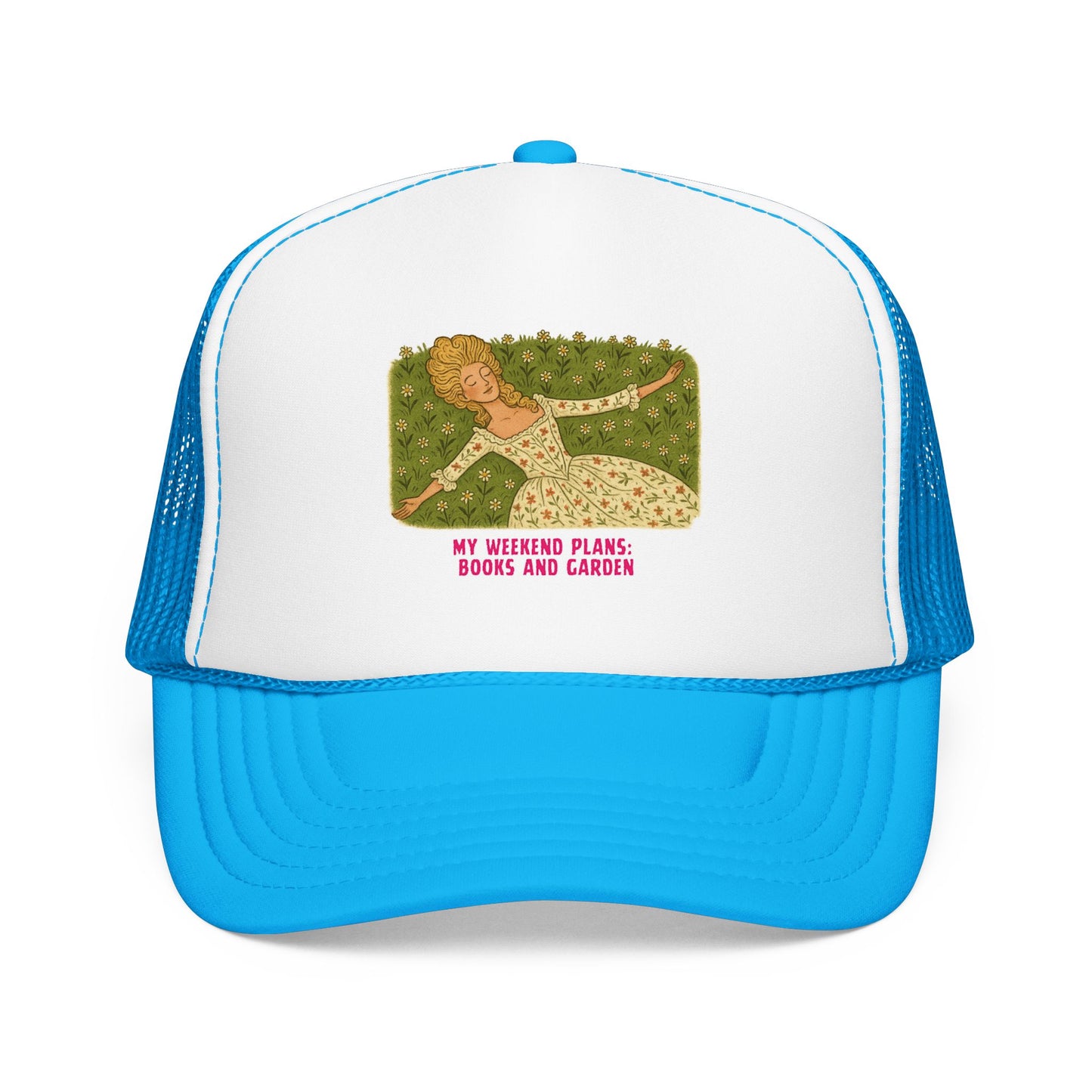My Weekend Plans: Books and Garden - Foam Trucker Hat