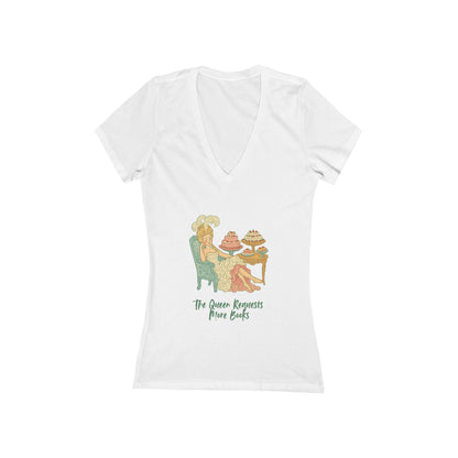 The Queen Requests More Books Bookish V-Neck T-Shirt for Women