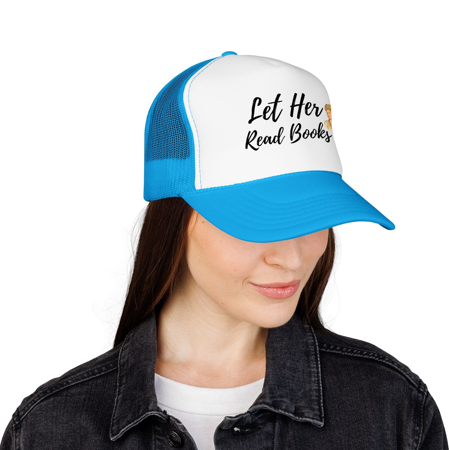 Let Her Read Books - Foam Trucker Hat