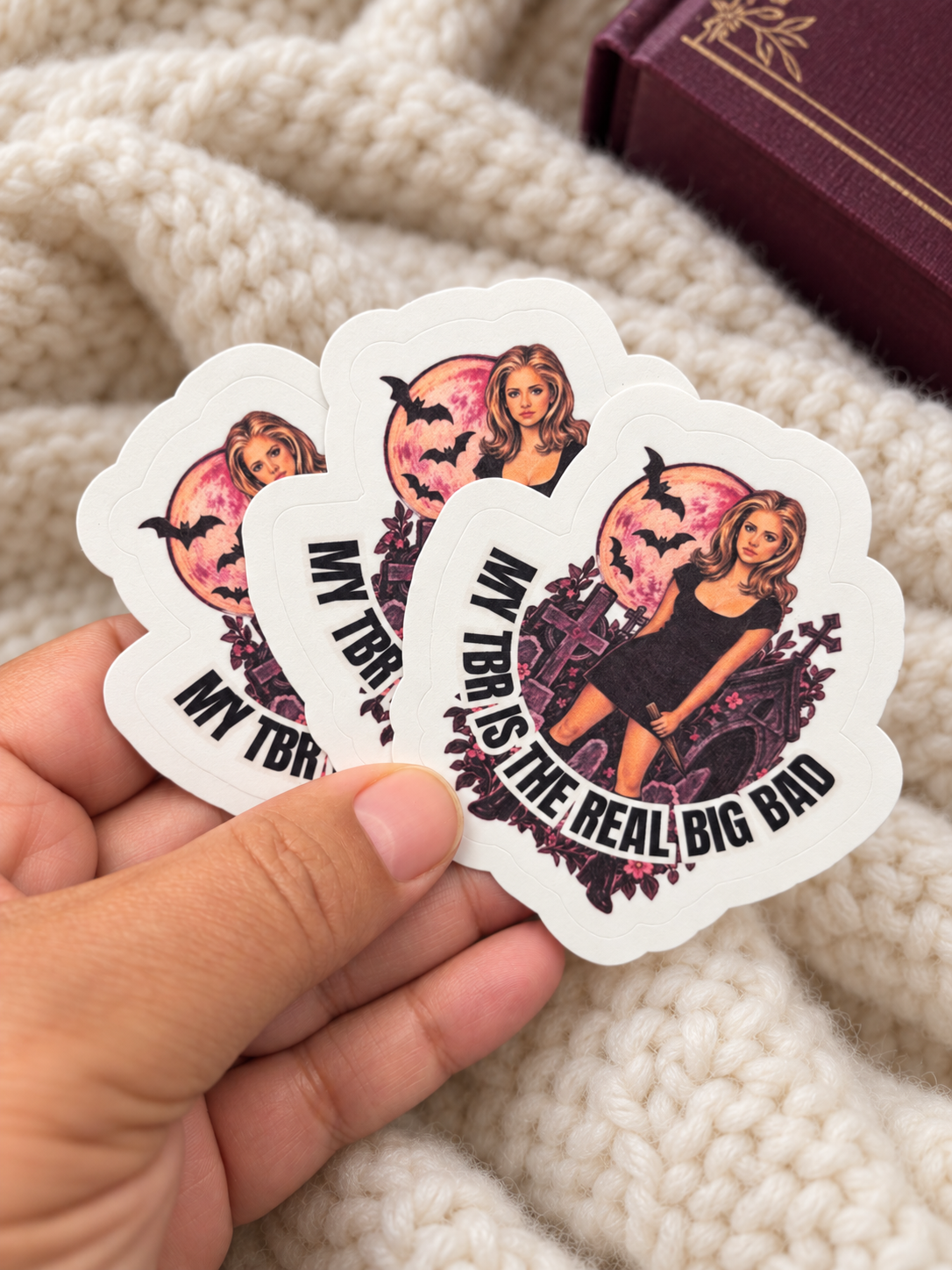 My TBR Is the Real Big Bad - Buffy Vinyl Sticker