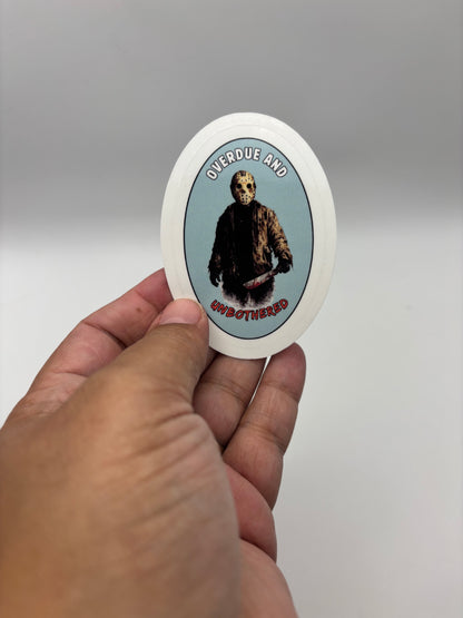 Overdue and Unbothered Vinyl Sticker | Camp Blood Horror Bookish Sticker