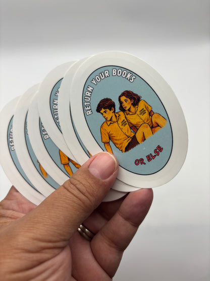 Return Your Books Or Else Vinyl Sticker | Camp Blood Bookish Horror Sticker