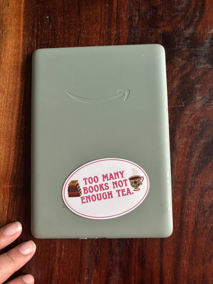 Too Many Books Not Enough Tea Kindle Sticker – Oval Bookish Vinyl Decal