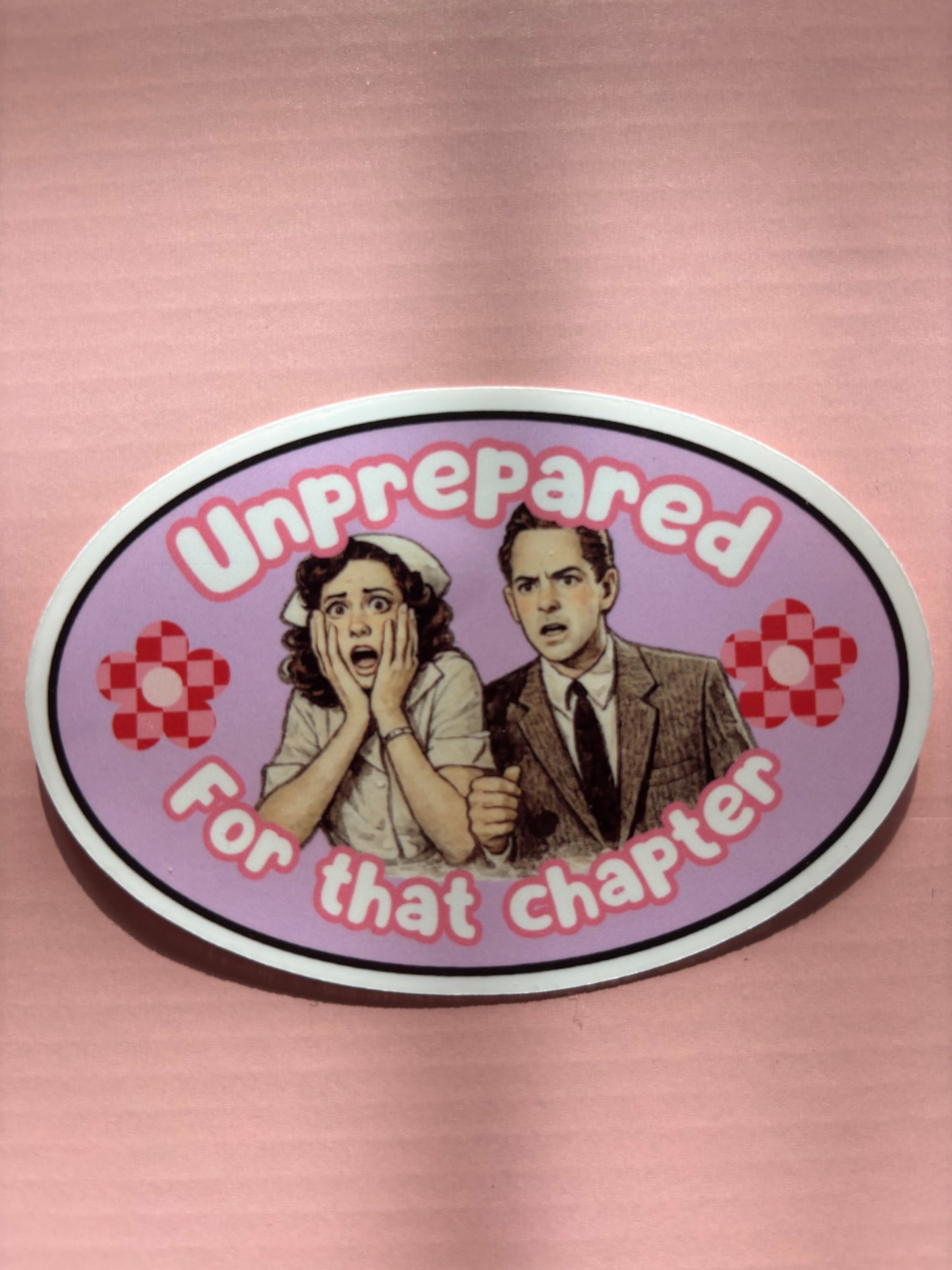 Unprepared for that Chapter Die Cut Sticker | Funny Bookish Vinyl Sticker for Kindle Cases, Laptops & Readers
