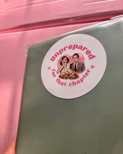 Unprepared For That Chapter Vinyl Sticker | Bookish Kindle & Water Bottle Sticker