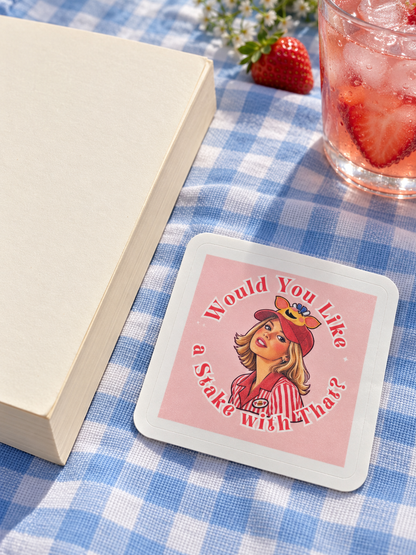 Would You Like a Stake With That? Vinyl Sticker