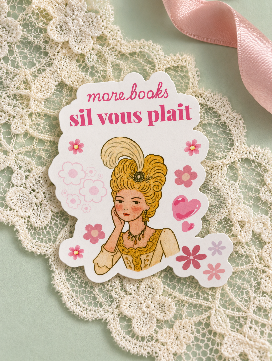 More Books S’il Vous Plaît Marie Antoinette Sticker – 3” Die Cut Vinyl Kindle Sticker