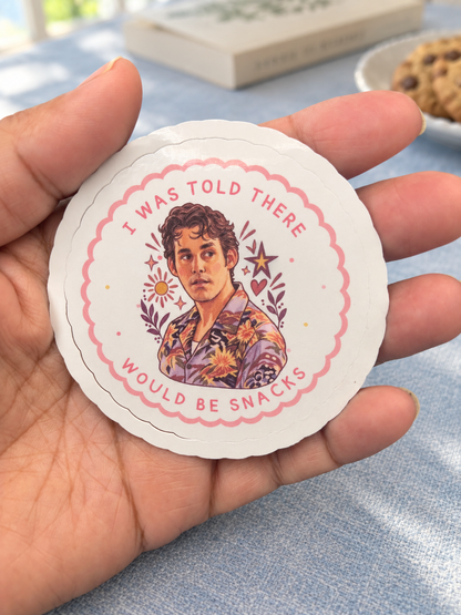 I Was Told There Would Be Snacks Vinyl Sticker